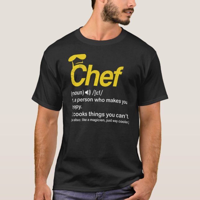 Chef Definition  Cook Cooking Chefs T-Shirt (Front)