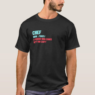 Chef Definition Cooking Cook 1 T-Shirt