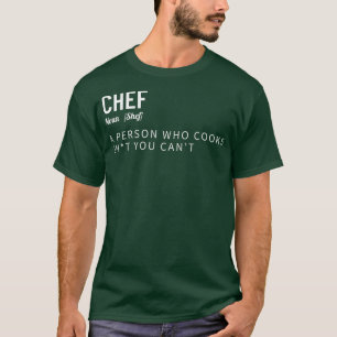 Chef Definition Funny Cooking Cook Gift T-Shirt