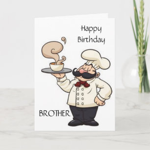 CHEF HUMOR *BROTHER* ON YOUR BIRTHDAY CARD