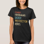 Chef Husband daddy protector Hero cool father  T-Shirt<br><div class="desc">Chef Husband daddy protector Hero cool father Gift. Perfect gift for your dad,  mum,  papa,  men,  women,  friend and family members on Thanksgiving Day,  Christmas Day,  Mothers Day,  Fathers Day,  4th of July,  1776 Independent day,  Veterans Day,  Halloween Day,  Patrick's Day</div>