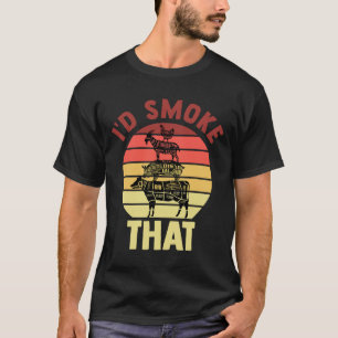 Chef I'd Smoke That Grilling Dad Mum Bbq Party Smo T-Shirt