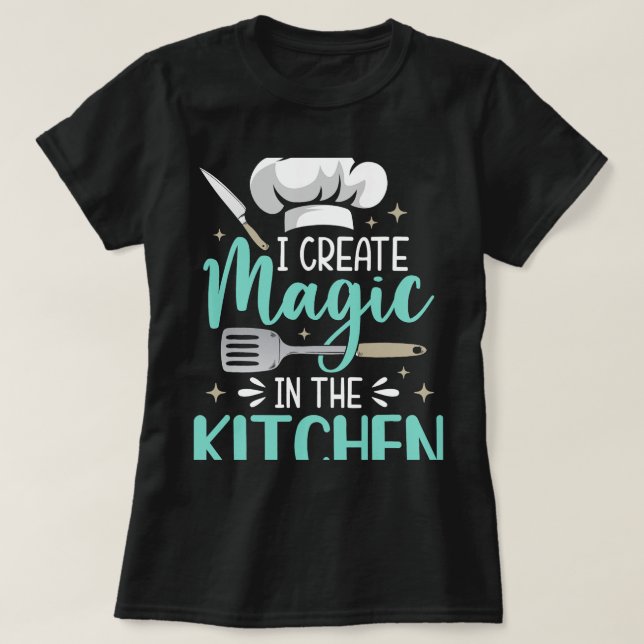 Chef Magic Kitchen Chief Cook Hat Culinary SousChe T-Shirt (Design Front)