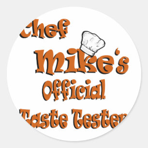 Chef Mike's taste tester Classic Round Sticker