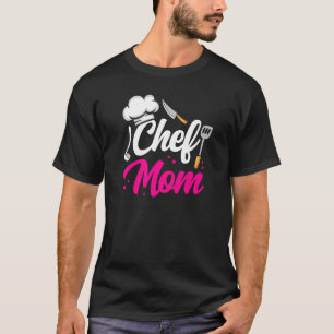 Chef Mum Mother Cook Cooking Mummy Mama Mother's D T-Shirt