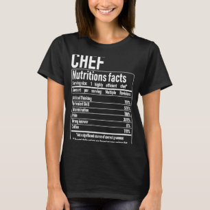 Chef Nutrition Facts Culinary Cooking Cooker Outf T-Shirt