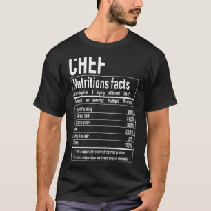Chef Nutrition Facts Culinary Cooking Cooker Outfi T-Shirt