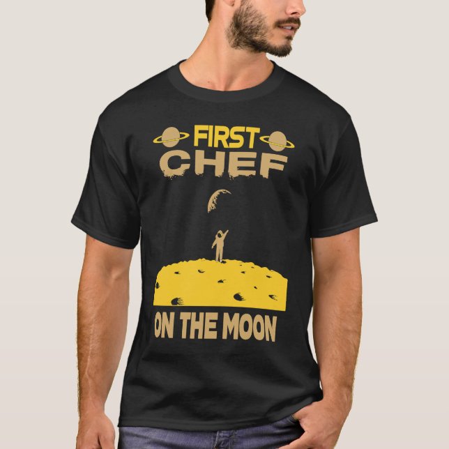 Chef On The Moon T-Shirt (Front)