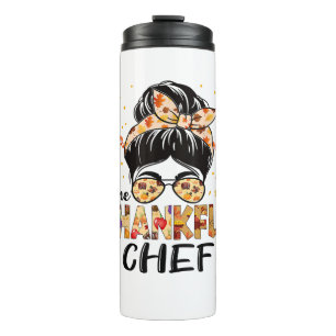 Chef One Thankful Messy Bun Women Thanksgiving Fal Thermal Tumbler