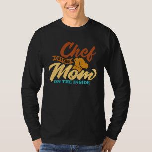 Chef Outside Mom On The Inside Cooking Retro Culi T-Shirt