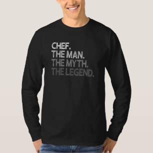 Chef The Man Myth Legend T-Shirt
