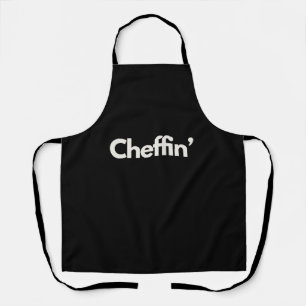 'Cheffin'' Fun Encouraging Playful Funny Apron