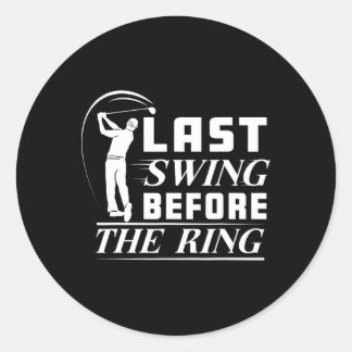 Chelor Party Disc Golf Last Swing Before The Ring  Classic Round Sticker