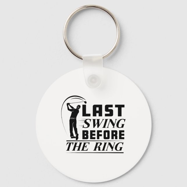 Chelor Party Disc Golf Last Swing Before The Ring  Key Ring (Front)