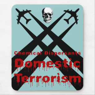 Chemical Dispersants are Domestic Terrorism Mouse Pad