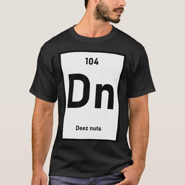 Chemical Element Dn. T-Shirt (Front)