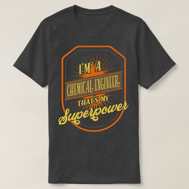 Chemical Engineer Chemical Engineering T-Shirt (Design Front)