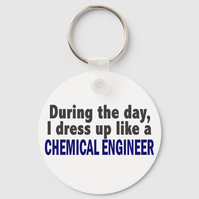 Chemical Engineer During The Day Key Ring (Front)