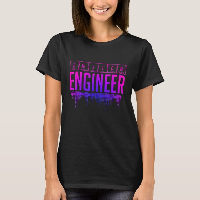 Chemical Engineer Engineering 24 T-Shirt (Front)