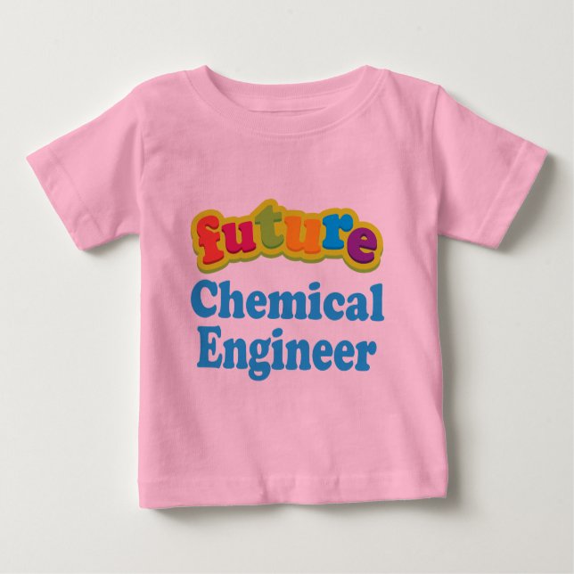 Chemical Engineer (Future) Infant Baby T-Shirt (Front)