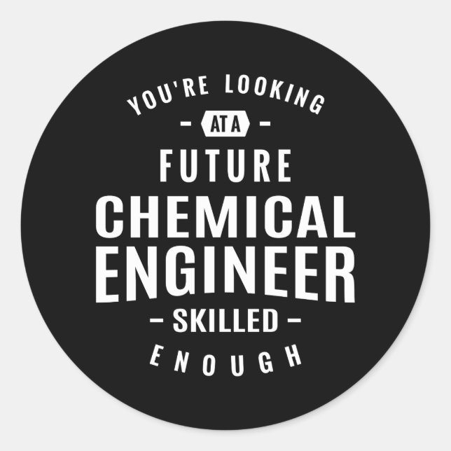 Chemical Engineer Gift Classic Round Sticker (Front)