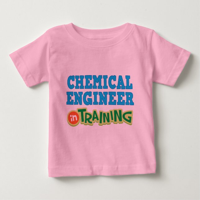 Chemical Engineer In Training (Future) Baby T-Shirt (Front)
