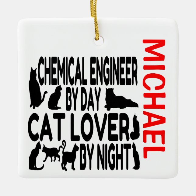 Chemical Engineer Loves Cats CUSTOM Ceramic Ornament (Front)
