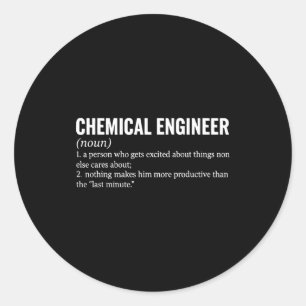 Chemical Engineer Profession Definition Engineerin Classic Round Sticker