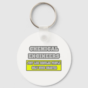 Chemical Engineers...Much Smarter Key Ring