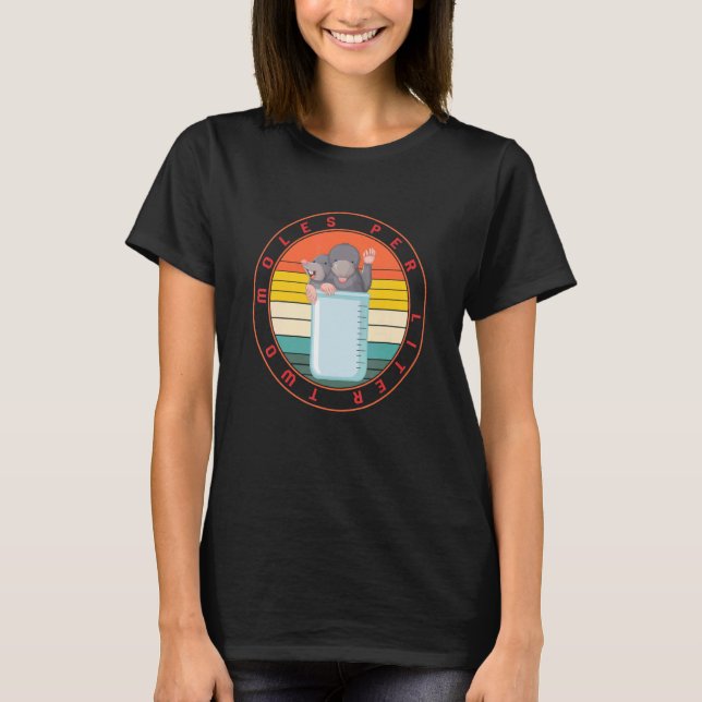 Chemical Pun Element Two Moles Per Little Beaker C T-Shirt (Front)