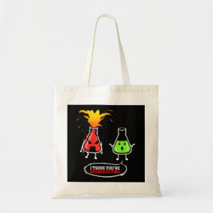 Chemist Chemical Lab Chemistry You Are Overreact Tote Bag