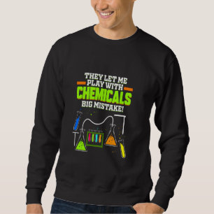 Chemist  For Chemical Lab Student Chemistry Teache Sweatshirt