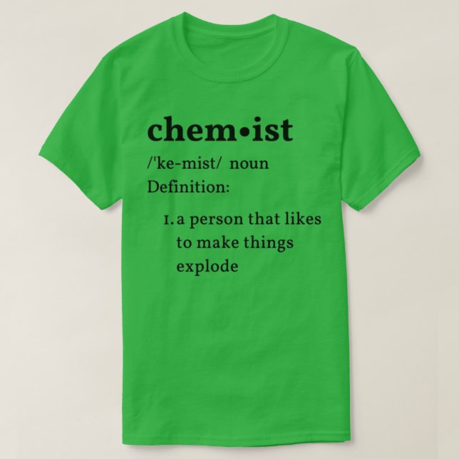Chemist funny dictionary definition T-Shirt (Design Front)