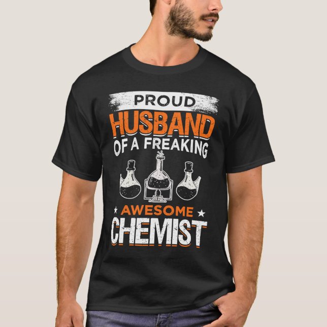 Chemist Husband Chemistry Lab Chemical Science Lab T-Shirt (Front)