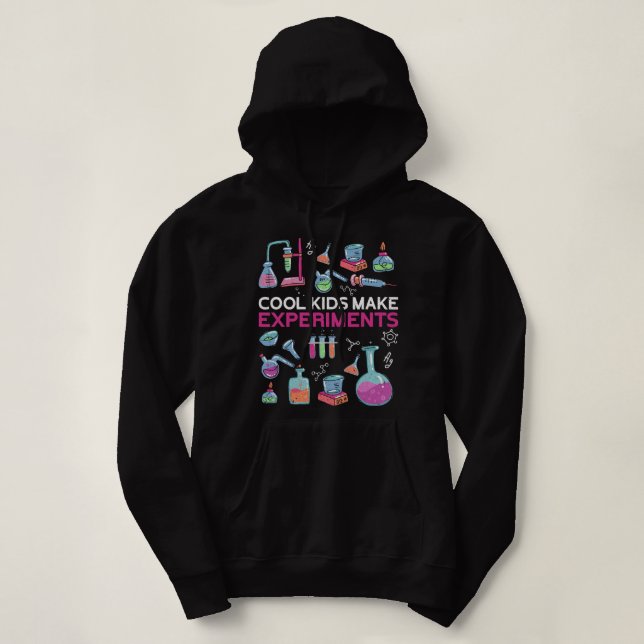 Chemist Job Cool Kids Make Experiments Chemist Sci Hoodie (Design Front)