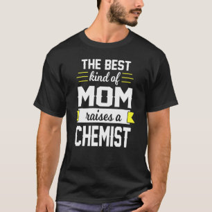 Chemist Mum Chemists Mother Chemistry T-Shirt