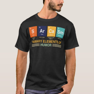 Chemist Saying Sarcasm Chemistry & Science Nerd T-Shirt