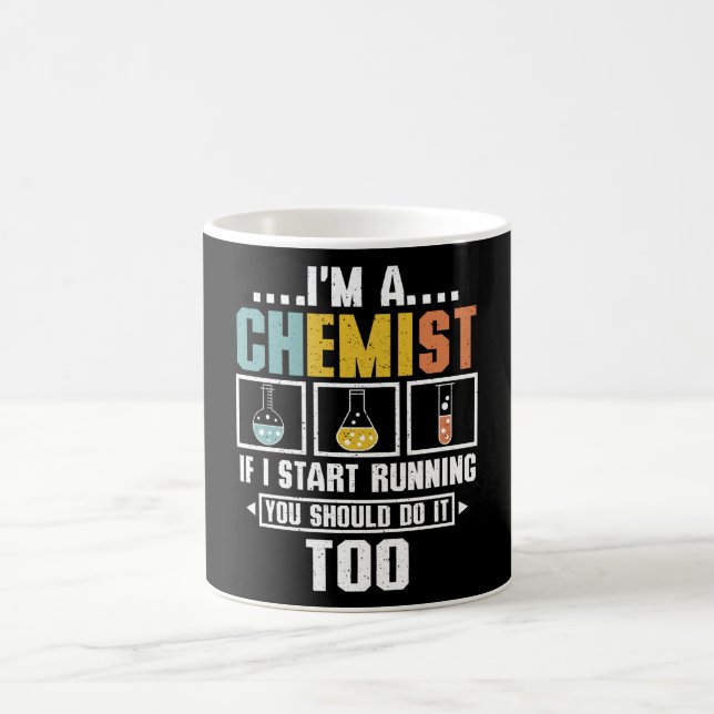 Chemist When I Run Away Coffee Mug (Center)
