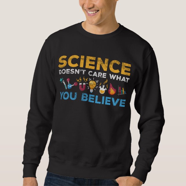 Chemistry and Physics Scientist Science Themed Sweatshirt (Front)
