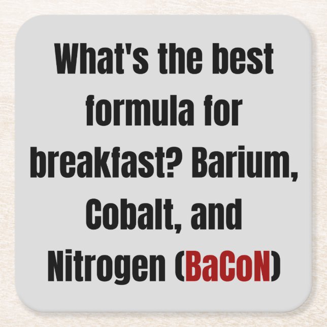 Chemistry Bacon Pun Dad Joke Science Funny Square Paper Coaster (Front)