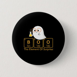 Chemistry Boo The Element Of Surprise Cute Chemist 6 Cm Round Badge