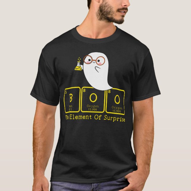 Chemistry Boo The Element Of Surprise Cute Chemist T-Shirt (Front)
