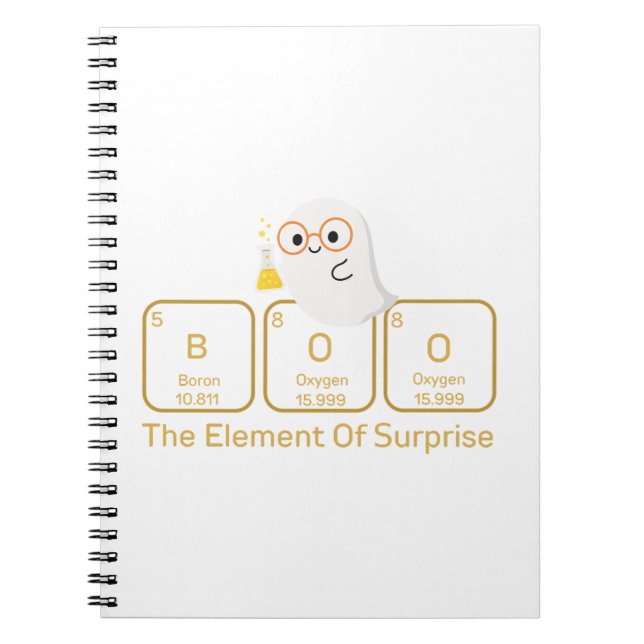 Chemistry Boo The Element of Surprise Halloween  Notebook (Front)