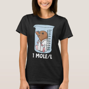 Chemistry Chemist Student Science Teacher Mole T-Shirt