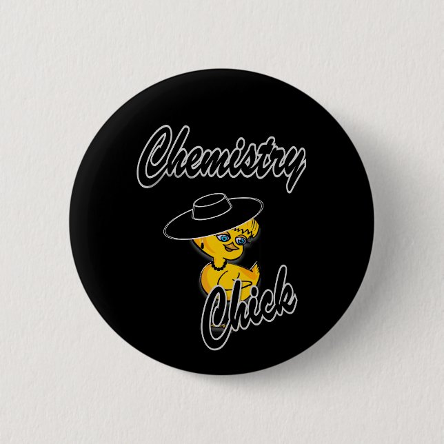 Chemistry Chick #4 6 Cm Round Badge (Front)