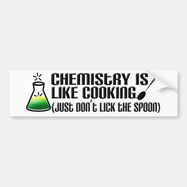 Chemistry Cooking Bumper Sticker (Front)