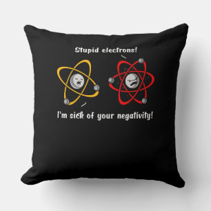 Chemistry Electrons Negativity Funny Science Joke Cushion