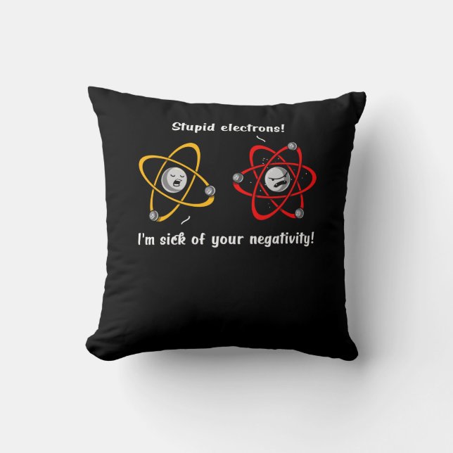 Chemistry Electrons Negativity Funny Science Joke Cushion (Front)