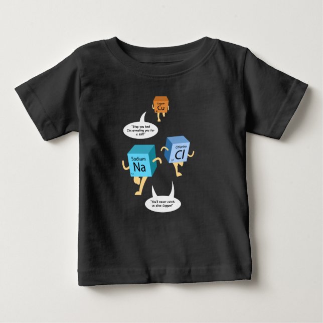 Chemistry Gag Science Teacher Baby Birthday Baby T-Shirt (Front)