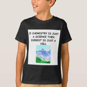 CHEMISTRY gifts T-Shirt